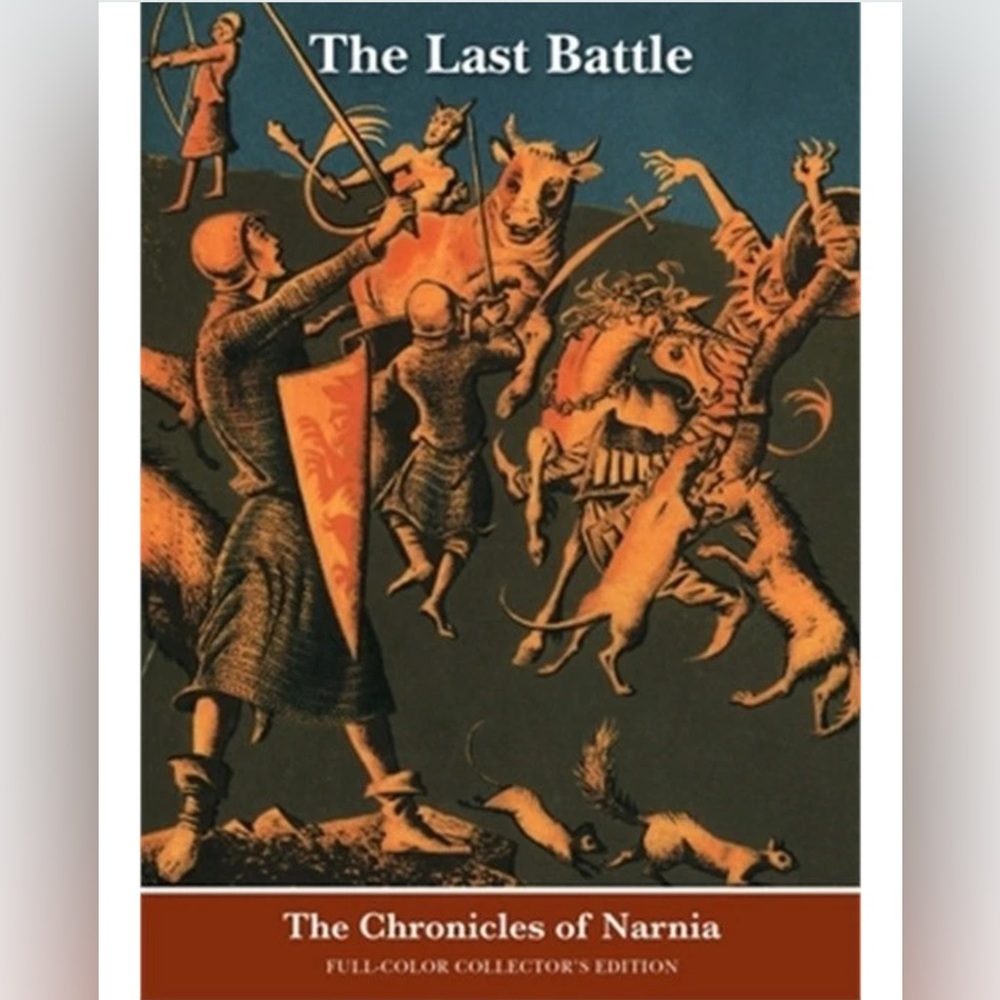 NEW The Last Battle: Full-Color Collector's Edition by C S Lewis. Soft Cover.